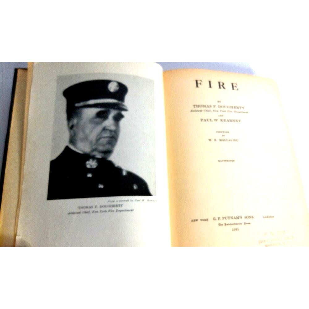 Fire 1931 Antique Book Thomas F Dougherty Paul Kearney FDNY NYC Firefighting